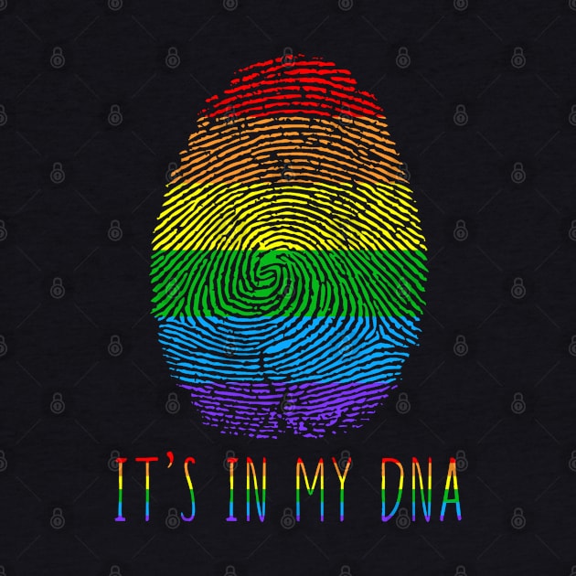 It's In My DNA LGBT Lesbian Gay Pride by LotusTee